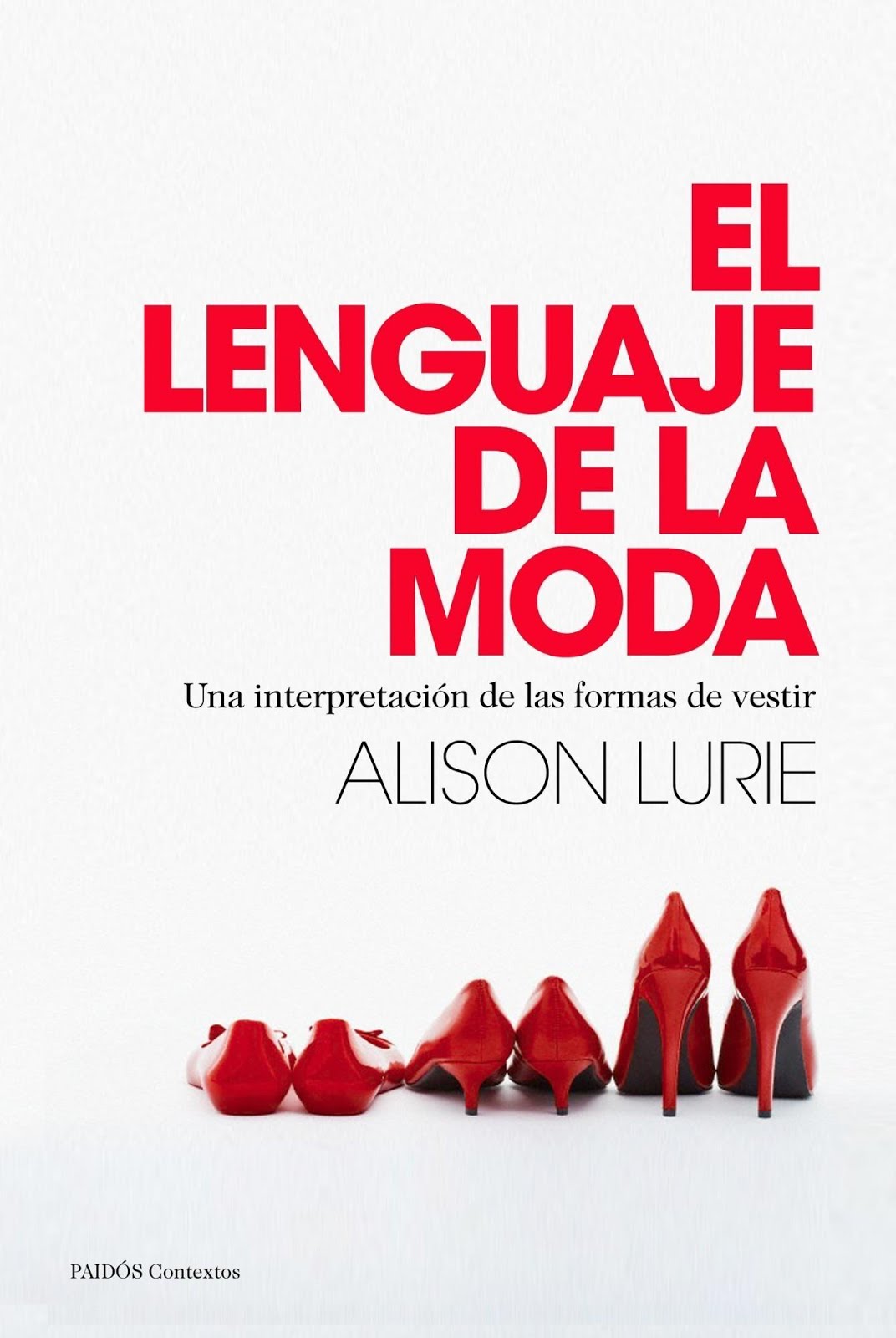 EL LENGUAJE DE LA MODA - Alison Lurie - Editorial Paidós