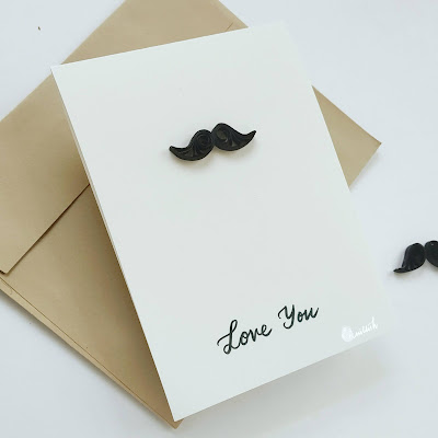 Quilled card, Card with paper quilling, Clean and simple card, Moustache card, card for a teacher, card for boss, Quilled card, Father's day card, Video Tutorial, masculine card, masculine birthday card, Craft for kids, Quillish, 