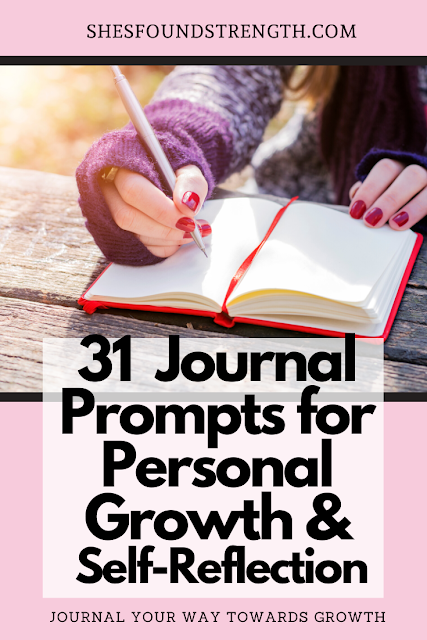 31 Journal Prompts for Personal Growth & Self-Reflection | She's Found ...