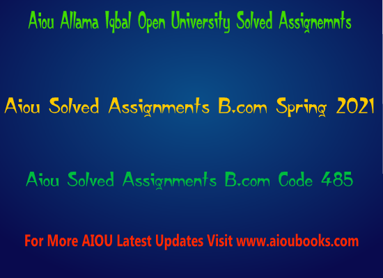 aiou solved assignment code 485 autumn 2022 pdf