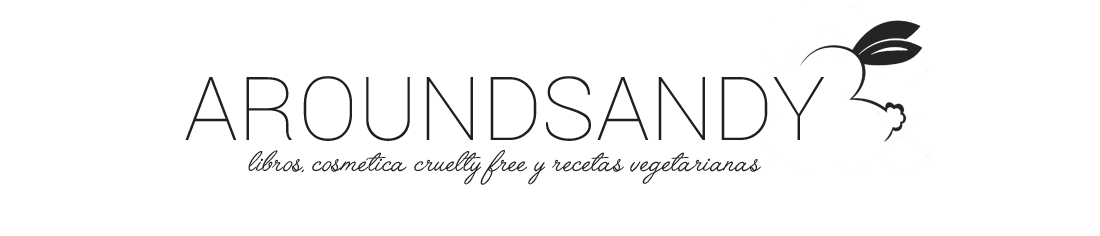 AROUNDSANDY - Blog de libros, cosmética cruelty free y recetas vegetarianas