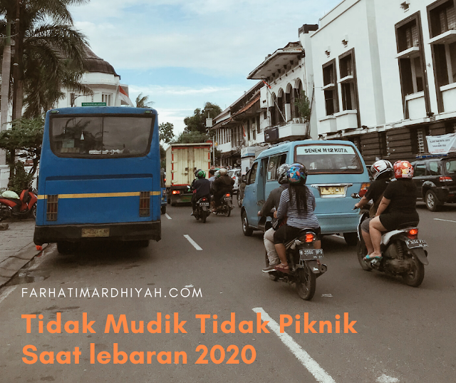 Tidak Mudik, Tidak Piknik, Lebaran 2020, Pandemi covid-19, virus corona, Social Distancing, Physical distancing