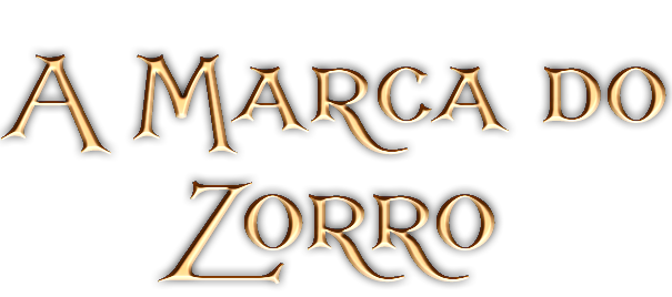 A MARCA DO ZORRO COLORIZADO (REMUX/DUAL ÁUDIO/1080P) - 1940 Fundo