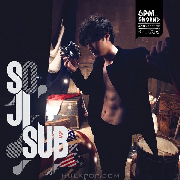 So Ji Sub – 6PM… Ground – EP