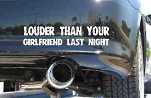 louder than your girlfriend last night exhaust 1