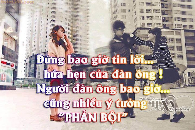 Những câu nói hay về tình yêu, đàn ông phản bội