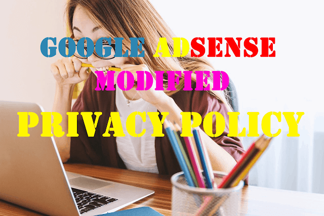 Privacy Policy of Google AdSense | Modified 2020
