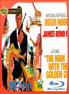 James Bond: El hombre de la pistola de oro (1974) BDRIP 1080p Latino [GoogleDrive] SXGO