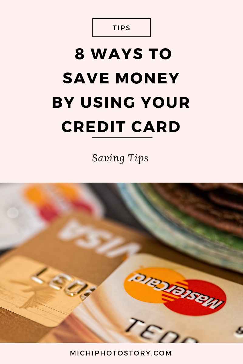 Michi Photostory How to Save Money by Using your Credit Card