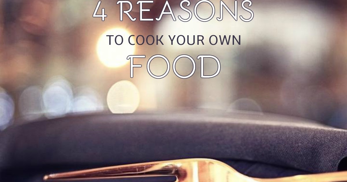 Endurance Wellness Coaching 4 Reasons to Cook Your Own Food