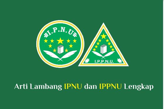 Arti Lambang IPNU dan IPPNU Lengkap - Abu Syuja