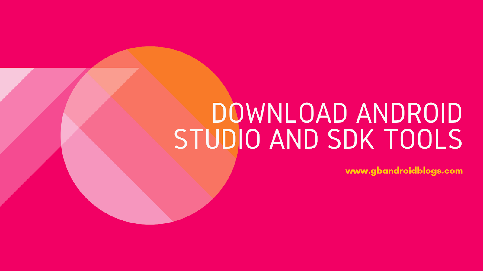 Download Android Studio and SDK tools Download Android Studio and SDK tools