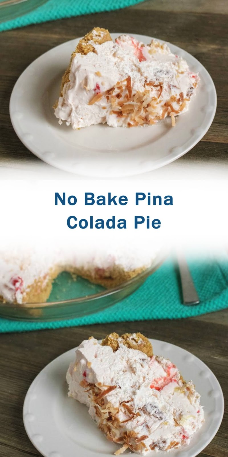 No Bake Pina Colada Pie