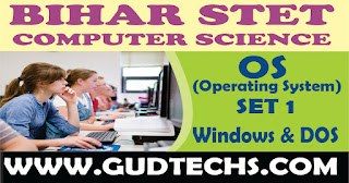 Bihar STET Computer Science : Operating System Set 1 1 os1