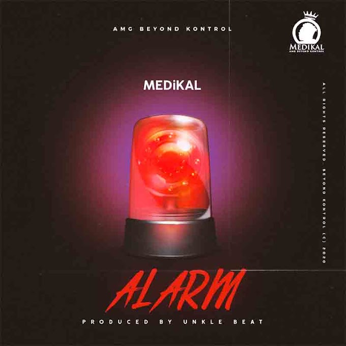 Medikal-Alarm-Prod.-By-Unkle-Beatz-