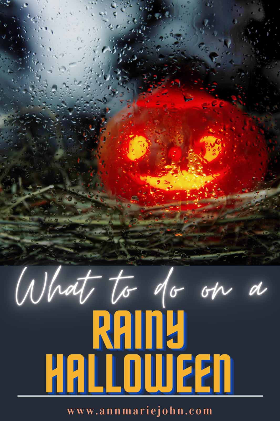 What to do when it rains on Halloween