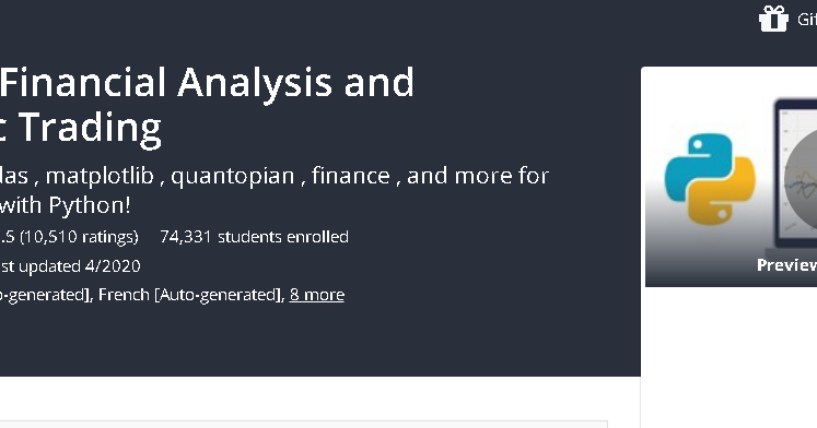 Python for Financial Analysis and Algorithmic Trading ~ E-learning for all