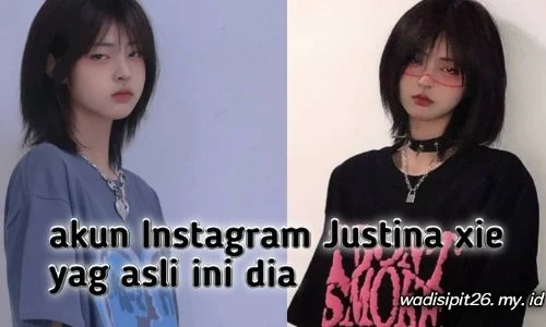 kabar baik akun instagram justina xie yang asli sudah di temukan kepoin sekarang juga