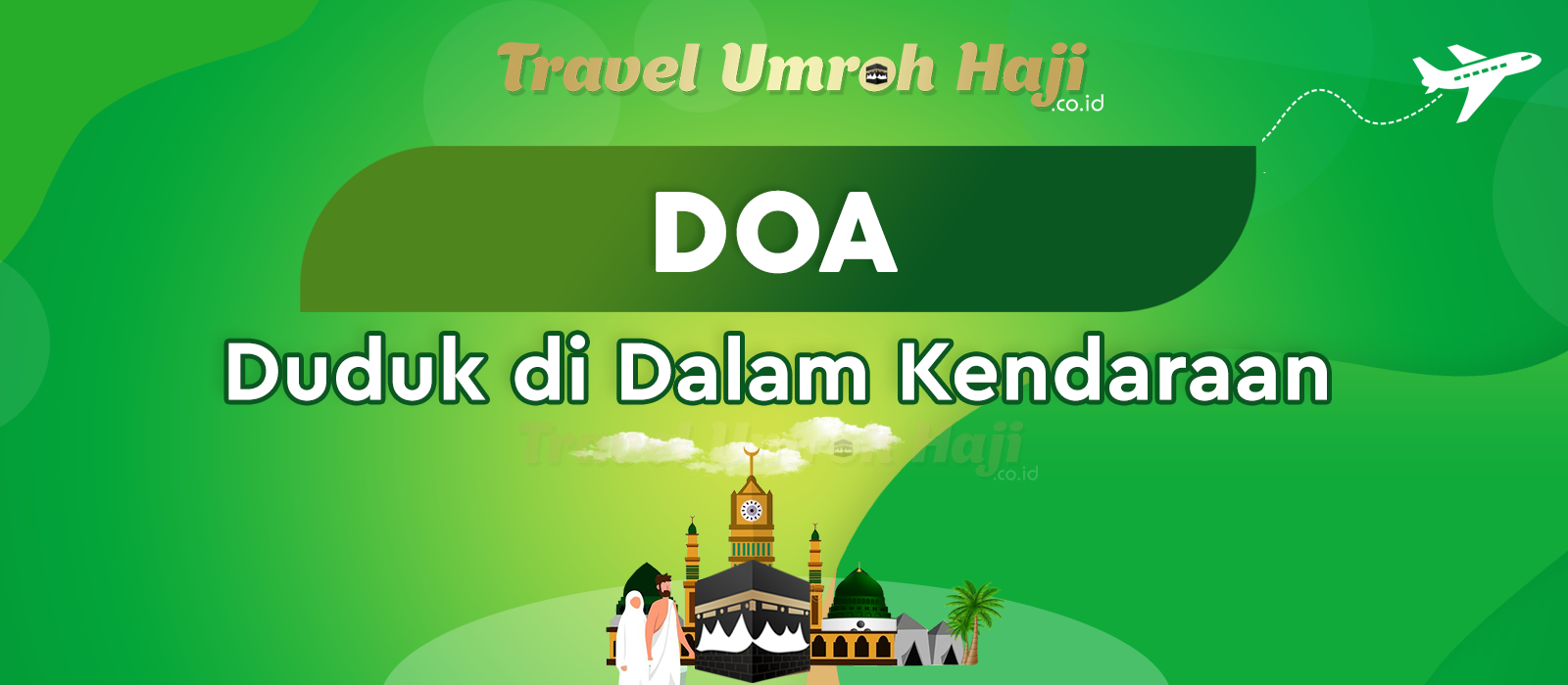 Doa Setelah Duduk di Dalam Kendaraan