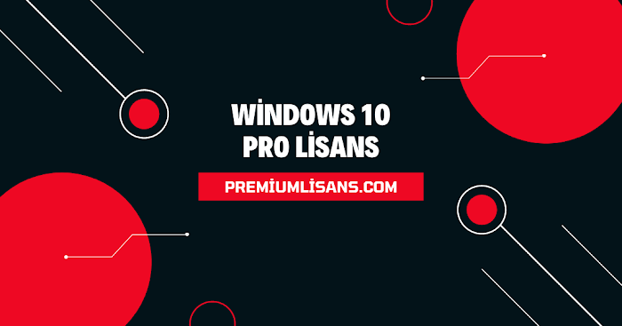 Windows 10 Pro Lisans Satın Al