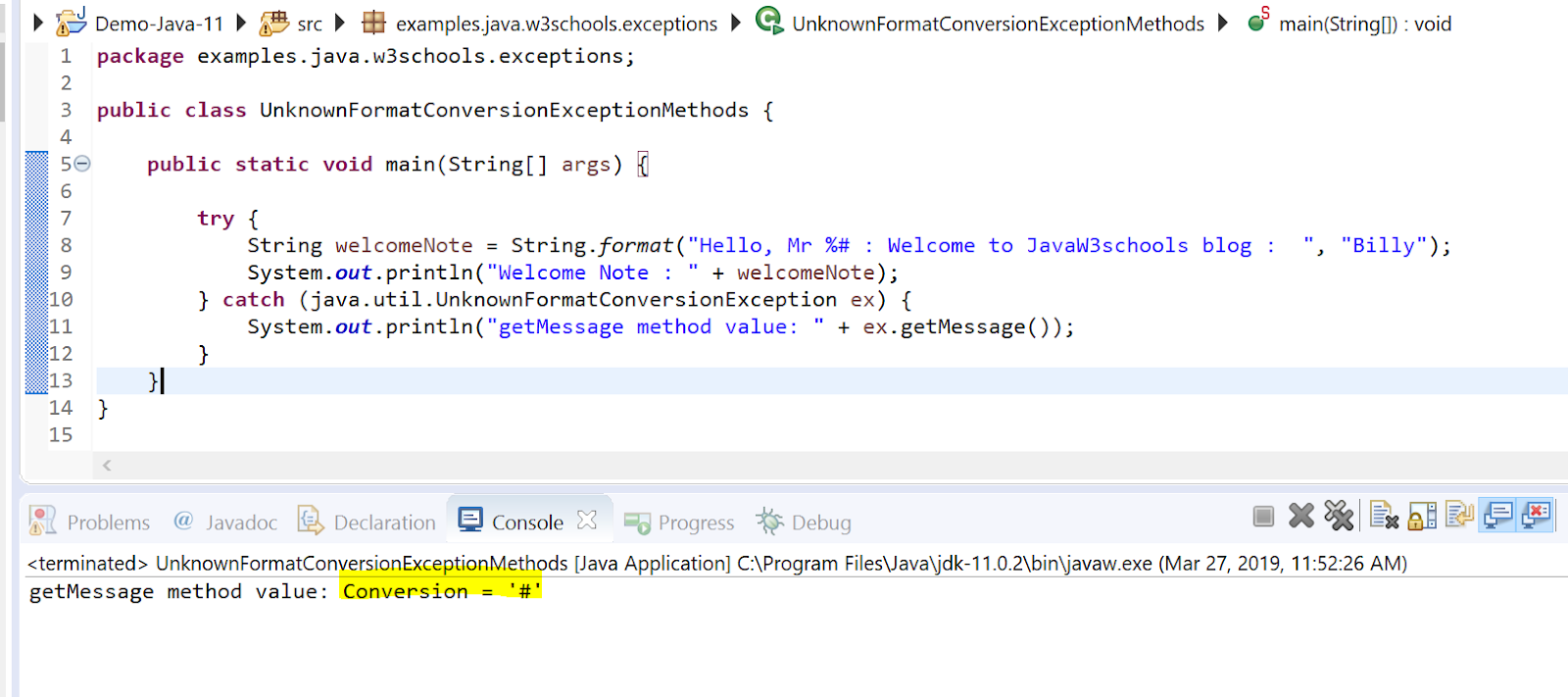 Exception in thread "main" java.util.UnknownFormatConversionException ...