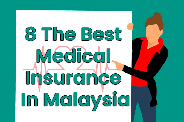 Best Medical Insurance in Malaysia