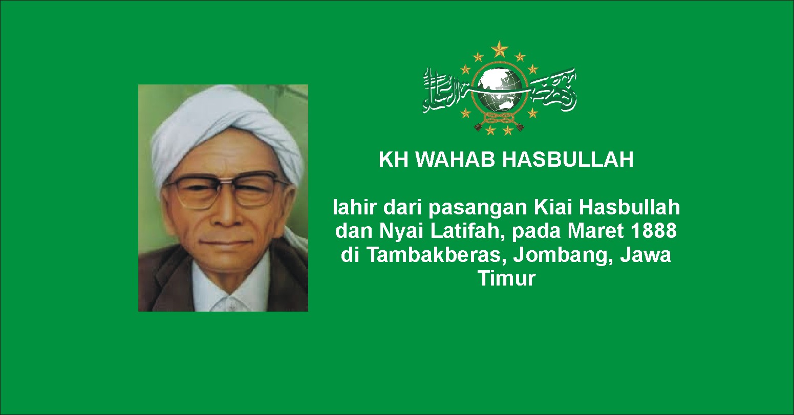 Biografi Lengkap Pendiri NU KH WAHAB HASBULLAH MWC NU