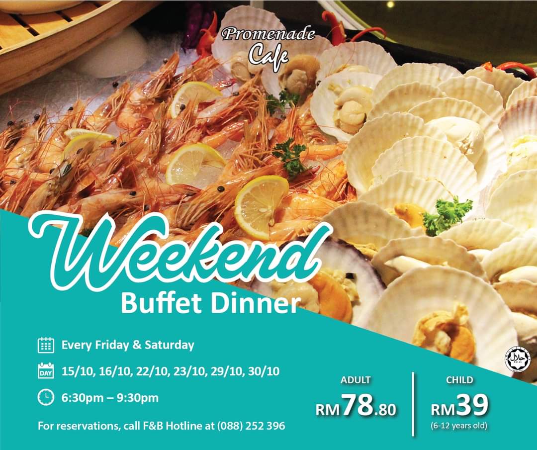 Weekend Buffet Dinner at Promenade Café, Promenade Hotel Kota Kinabalu