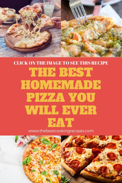 THE BEST HOMEMADE PIZZA YOU WILL EVER EAT: - Cooking Recipes