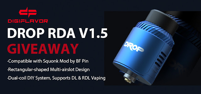 Win Free Digiflavor Drop RDA V1.5  with our Vaping Giveaways!