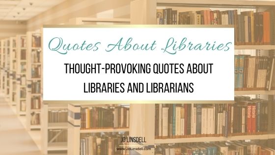 Thought-provoking quotes about libraries and librarians