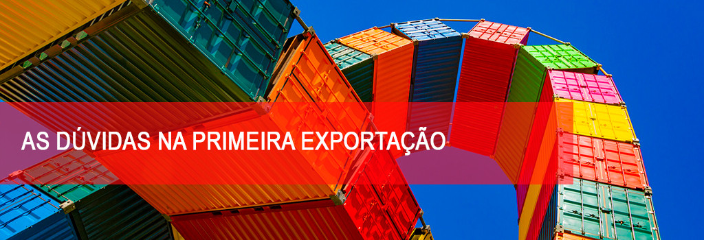 A sua primeira exportação