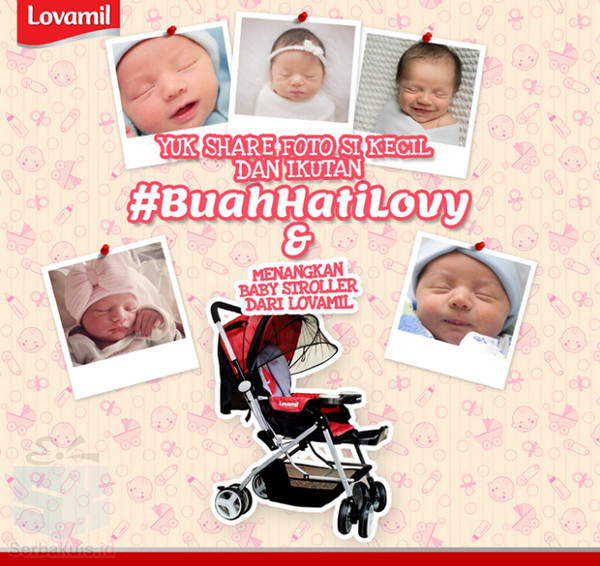 Kontes Foto Buah Hati Lovamil Berhadiah Baby Stroller Kontes Foto Buah Hati Lovamil Berhadiah Baby Stroller