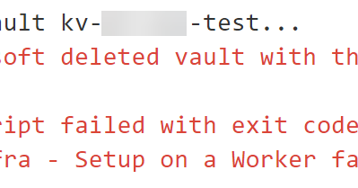 Adventures in DevOps: Resolving “Exist soft deleted vault with the same