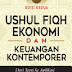 Ushul Fiqh Ekonomi dan Keuangan Kontemporer: Dari Teori ke Aplikasi Oleh Dr. Moh. Mufid, Lc., M.H.I