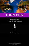 Identity: Exploring the Power of Your Identity