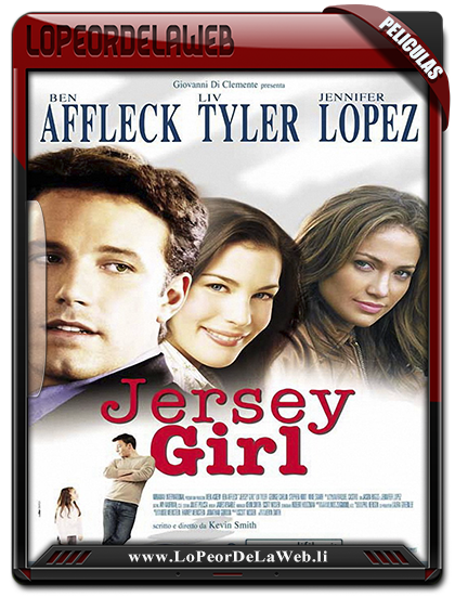 Una chica de Jersey (Jersey Girl) (2004) 720 Dual