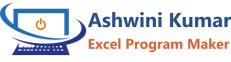 Ashwini Kumar | Excel Program Maker Official Site