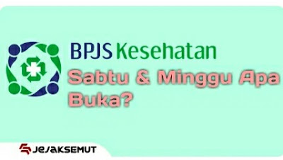 bpjs kesehatan sabtu minggu tutup