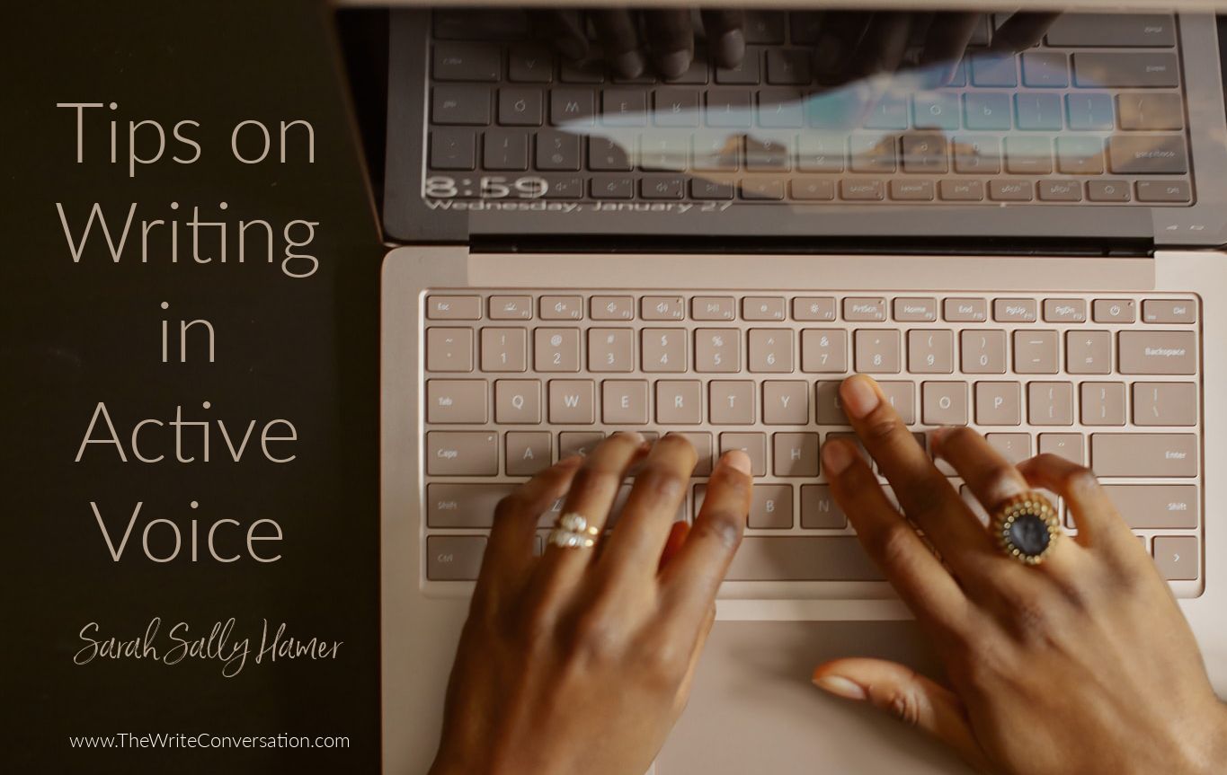 The Write Conversation: Tips on Writing in Active Voice