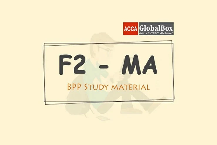 F2 - Management Accounting (MA) | BPP Material, ACCAGlobalBox and by ACCA GLOBAL BOX and by ACCA juke Box, ACCAJUKEBOX, ACCA Jukebox, ACCA Globalbox