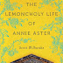 Review: The Lemoncholy Life of Annie Aster by Scott Wilbanks