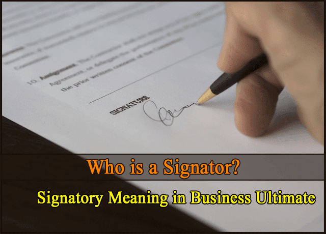 Who is a Signator? & Signatory Meaning in Business Ultimate