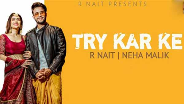 r-nait try kar ke punajbi song lyrics