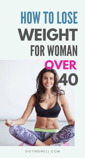 Healthy Inside: HOW TO LOSE WEIGHT FOR WOMAN OVER 40