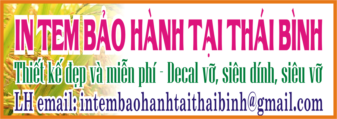 In tem bảo hành tại Thái Bình