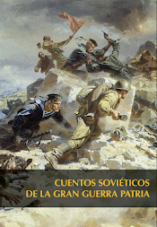 Cuentos Soviéticos de la Gran Guerra Patria