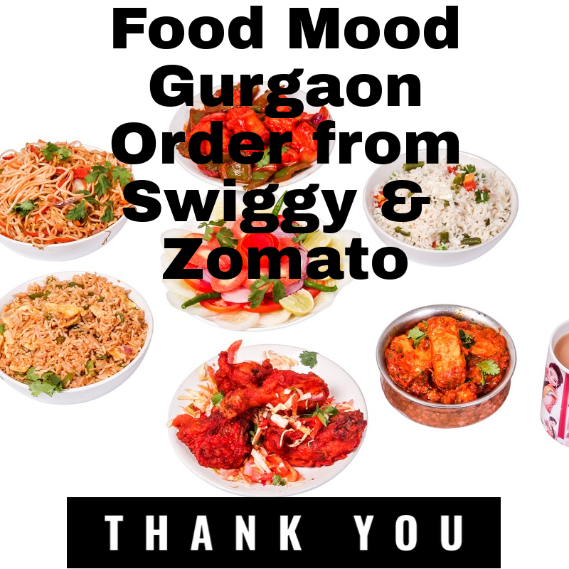 Home Delivery Food In Gurgaon Food Mood Gurgaon Order Online from
