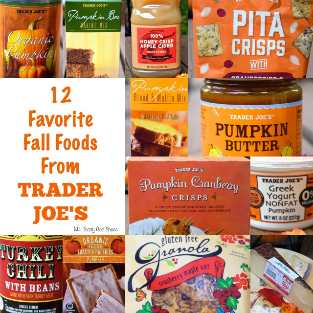 Ms. Toody Goo Shoes 12 Favorite Fall Foods From Trader Joe's