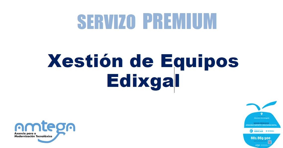 Manual de Xestión de Equipos EDixgal _ Servizo Premium EDIXGAL